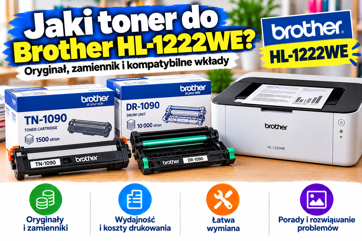 Jaki toner do Brother HL-1222WE? Oryginał, zamiennik i kompatybilne wkłady
