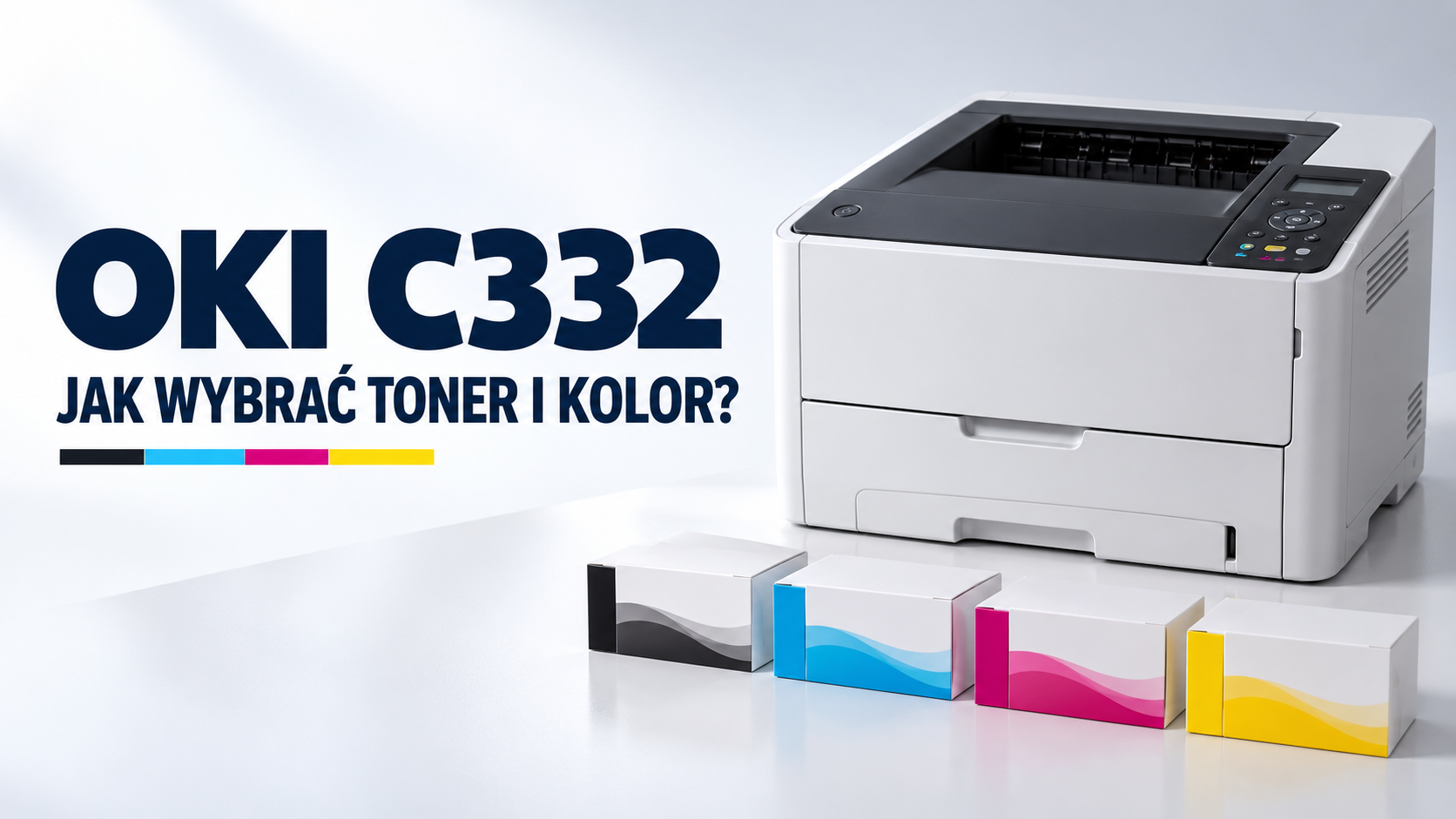 OKI C332: jaki toner wybrać i jak znaleźć właściwy kolor?